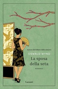 Cover: La sposa della seta - Narratori moderni;Garzanti