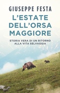 Cover: L' estate dell'Orsa Maggiore. Storia vera di un ritorno alla vita selvaggia - Saggi;Garzanti