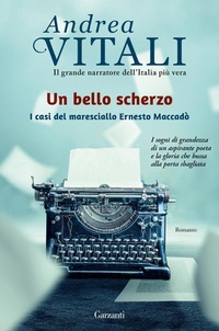 Abbildung von: Un bello scherzo. I casi del maresciallo Ernesto Maccadò - Elefanti top;Garzanti