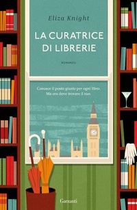 Abbildung von: La curatrice di librerie - Narratori moderni;Garzanti