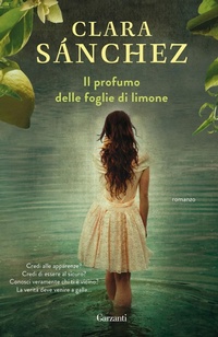 Abbildung von: Il profumo delle foglie di limone - Elefanti bestseller;Garzanti