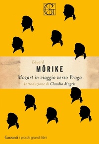 Abbildung von: Mozart in viaggio verso Praga - I piccoli grandi libri;Garzanti