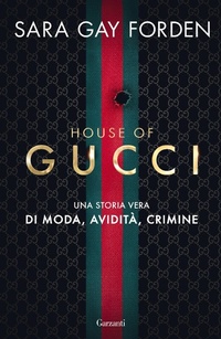 Abbildung von: House of Gucci. Una storia vera di moda, avidità, crimine - Elefanti big;Garzanti