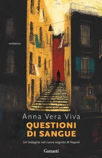 Abbildung von: Questioni di sangue. Un'indagine nel cuore segreto di Napoli - Super G;Garzanti