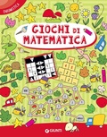 Cover: Giochi di matematica - Enigmistica e tempo libero;Giunti Editore