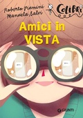 Cover: Amici in vista - Colibr&igrave;;Giunti Editore