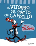Cover: Il ritorno del gatto col cappello - Libri del dr. Seuss;Giunti Editore