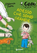 Cover: Adesso che sono grande - Colibr&igrave;;Giunti Editore