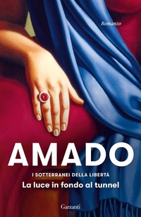 Abbildung von: La luce in fondo al tunnel - Elefanti bestseller;Garzanti