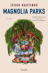 Abbildung von: Magnolia Parks - Narratori moderni;Garzanti