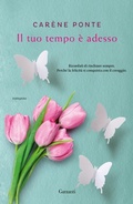 Cover: Il tuo tempo &egrave; adesso - Narratori moderni;Garzanti