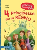 Cover: 4 principesse per un regno - Leggo io in minuscolo;Giunti Editore