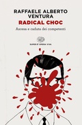 Cover: Radical choc. Ascesa e caduta dei competenti - Opera viva;Einaudi