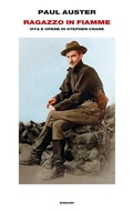 Cover: Ragazzo in fiamme. Vita e opere di Stephen Crane - Supercoralli;Einaudi
