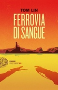 Cover: Ferrovia di sangue - Einaudi. Stile libero big;Einaudi