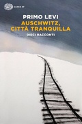 Cover: Auschwitz, citt&agrave; tranquilla. Dieci racconti - Super ET;Einaudi