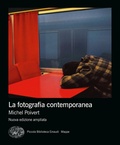 Cover: La fotografia contemporanea - Piccola biblioteca Einaudi. Mappe;Einaudi