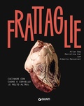 Cover: Frattaglie. Cucinare con cuore e cervello (e molto altro) - Ricettario d'autore;Giunti Editore