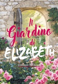 Cover: Il giardino di Elizabeth - Y Classici;Giunti Editore