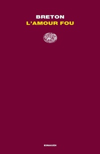 Abbildung von: L' amour fou - Letture Einaudi;Einaudi