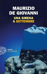 Abbildung von: Una Sirena a Settembre - Einaudi. Stile libero big;Einaudi