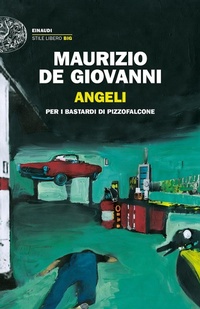 Abbildung von: Angeli per i Bastardi di Pizzofalcone - Einaudi. Stile libero big;Einaudi