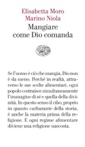 Cover: Mangiare come Dio comanda - Vele;Einaudi