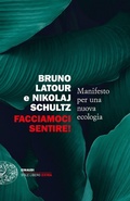 Cover: Facciamoci sentire! Manifesto per una nuova ecologia - Einaudi. Stile libero extra;Einaudi