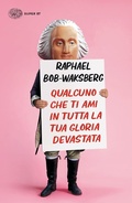 Cover: Qualcuno che ti ami in tutta la tua gloria devastata - Super ET;Einaudi