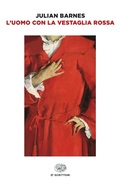 Cover: L' uomo con la vestaglia rossa - Einaudi tascabili. Scrittori;Einaudi