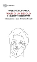 Cover: Volti di un secolo. Il Novecento in 52 ritratti - Gli struzzi. Nuova serie;Einaudi
