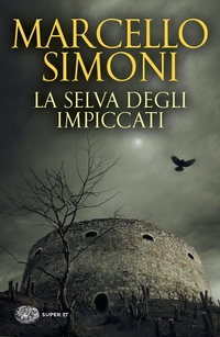 Abbildung von: La selva degli impiccati - Super ET;Einaudi
