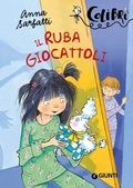 Cover: Il rubagiocattoli - Colibr&igrave;;Giunti Editore