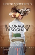 Cover: Il coraggio di sognare. La dottoressa - Tascabili Giunti;Giunti Editore