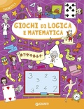 Cover: Giochi di logica e matematica - Enigmistica e tempo libero;Giunti Editore