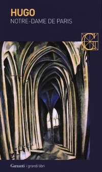 Abbildung von: Notre-Dame de Paris - I grandi libri;Garzanti