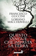Cover: Questo sangue che impasta la terra - Le chiocciole;Giunti Editore