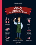 Cover: Vino. Manuale per aspiranti intenditori - Giunti Editore