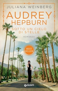 Abbildung von: Audrey Hepburn. Sotto un cielo di stelle - A;Giunti Editore