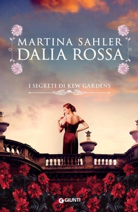 Abbildung von: Dalia rossa. I segreti di Kew Gardens - A;Giunti Editore