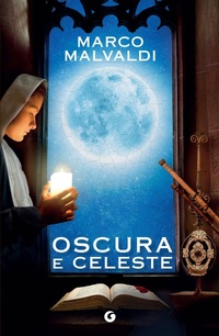 Abbildung von: Oscura e celeste - H;Giunti Editore