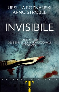 Abbildung von: Invisibile - Tascabili Giunti;Giunti Editore