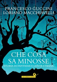 Enlarge image Cover: Che cosa sa Minosse - Le chiocciole;Giunti Editore