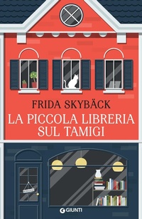 Abbildung von: La piccola libreria sul Tamigi - A;Giunti Editore