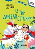 Cover: Le tre zanzarettiere. Ediz. ad alta leggibilit&agrave; - Spuntini;Giunti Editore