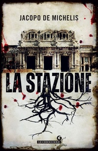 Abbildung von: La stazione - Le chiocciole;Giunti Editore