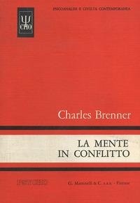 Abbildung von: La mente in conflitto - Psicoanalisi e civiltà contemporanea;Psycho