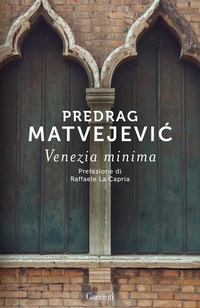 Abbildung von: Venezia minima - Elefanti bestseller;Garzanti