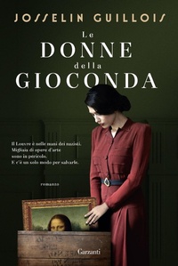 Abbildung von: Le donne della Gioconda - Narratori moderni;Garzanti