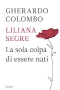 Cover: La sola colpa di essere nati - Saggi;Garzanti